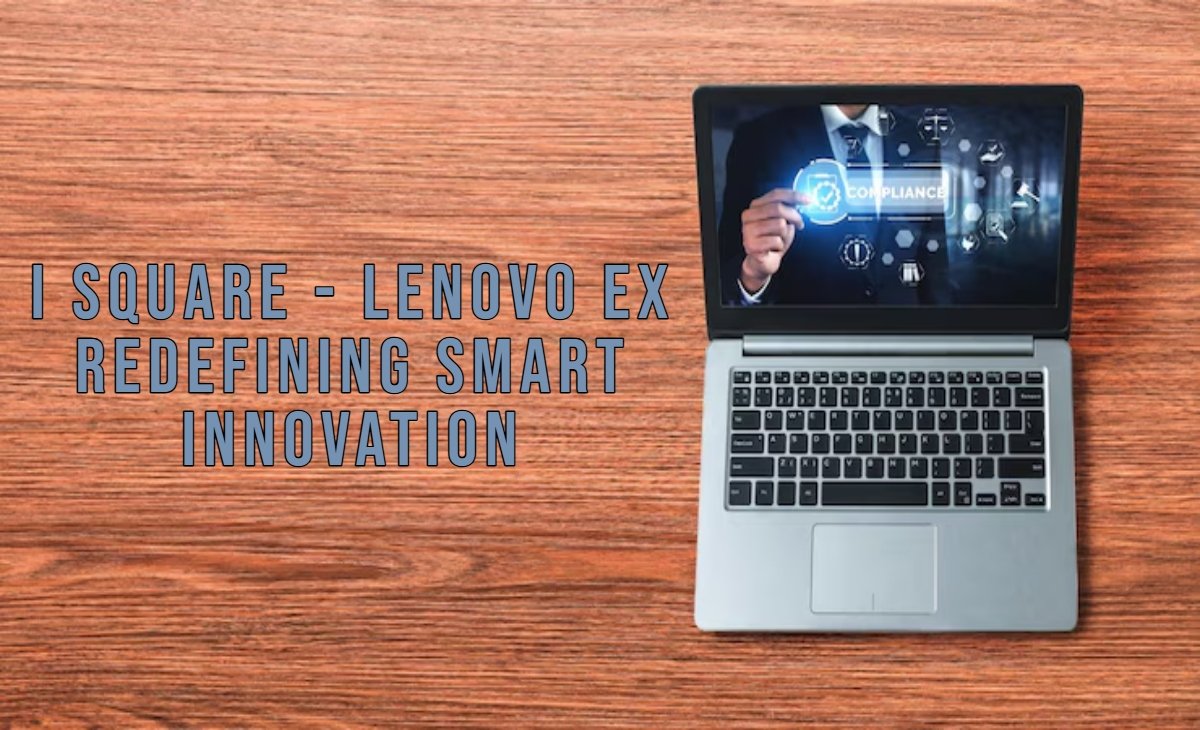 I Square - Lenovo EX